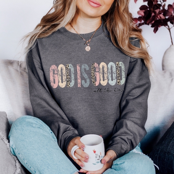 Gildan Sweaters - God Is Good All The Time Christian Faith Religious Sweatshirt